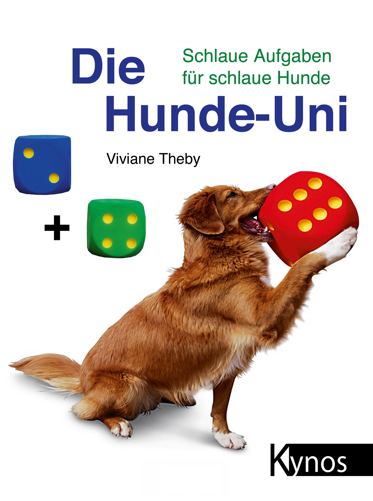 Die Hunde-Uni von Viviane Theby KYNOS VERLAG